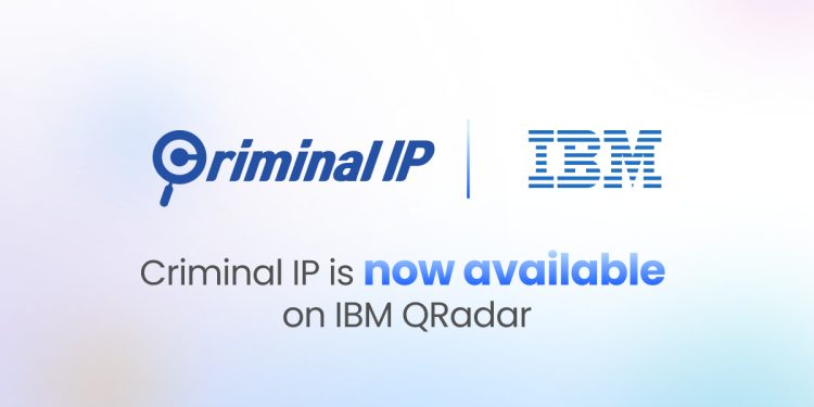 Criminal IP Integrates with IBM QRadar to Deliver Real-Time Threat Intelligence Across SIEM and SOAR