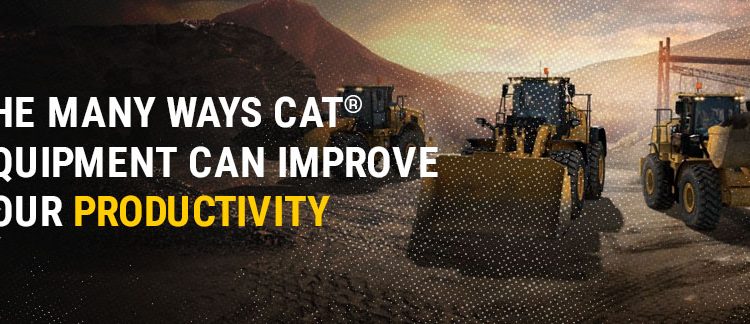 The Many Ways Cat® Equipment Can Improve Your Productivity