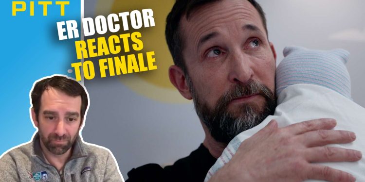 ‘The Pitt’ Finale: An ER Doctor Reacts