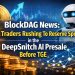 BlockDAG News: Traders Rushing To Reserve Spots in the DeepSnitch AI Presale Before TGE, BDAG Token Live, SUBBD Attracting New Users