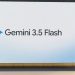 5 prompts that show how the new Gemini 3.5 Flash is its best AI model yet