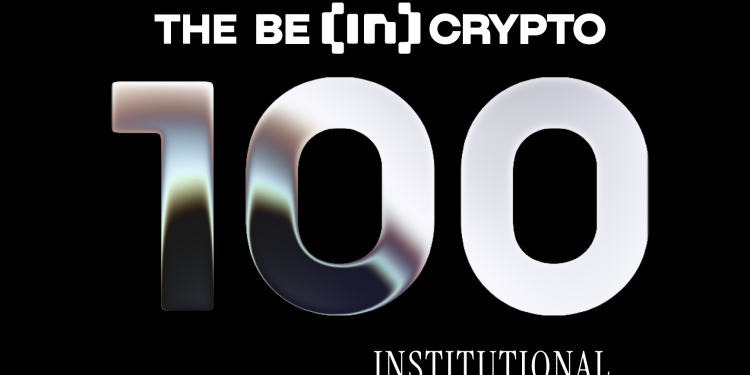 The BeInCrypto Institutional 100: A Benchmark for the New Financial Stack