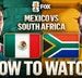 How to Watch Mexico vs. South Africa: TV Channel & Live Stream