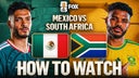 How to Watch Mexico vs. South Africa: TV Channel & Live Stream