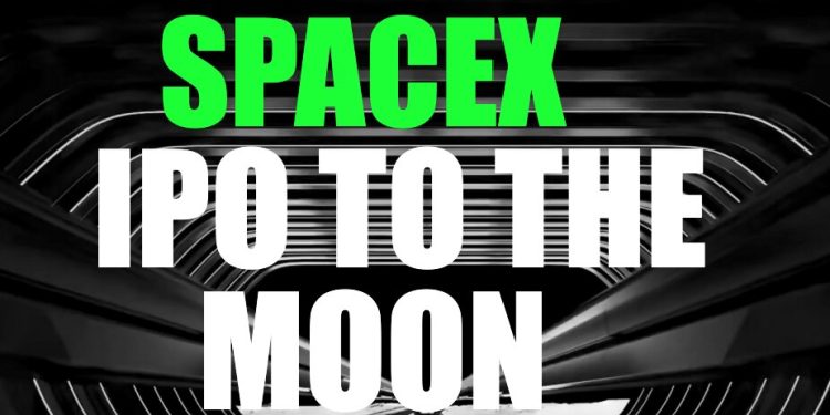 SpaceX IPO in Hours. Going to the Moon, $200+