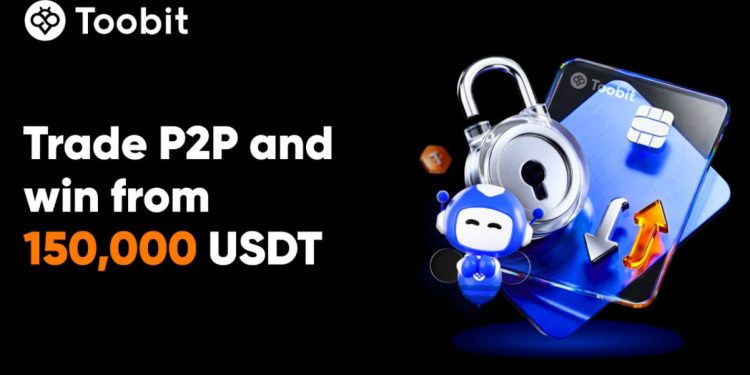Toobit Rewards P2P Traders with 150,000 USDT, VIP Perks, and APR Boosts