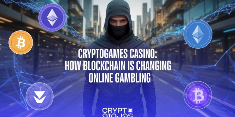 CryptoGames Casino 2026: How Blockchain Is Changing Online Gambling