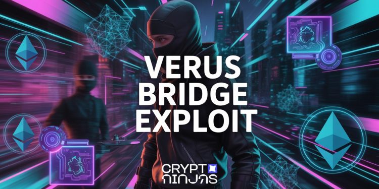 Verus Bridge Hack Drains $11.6M as Hacker Exploits Tiny $10 Cross-Chain Flaw