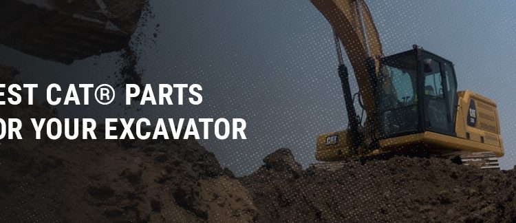 Best Cat® Parts for Your Excavator