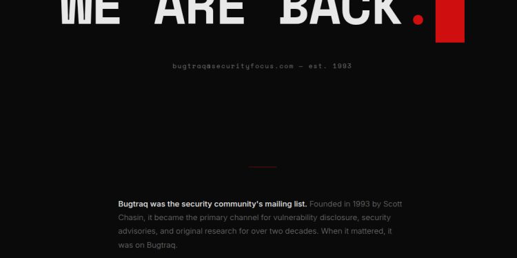 Bugtraq Is Back: The Original Full Disclosure Mailing List Is Live Again