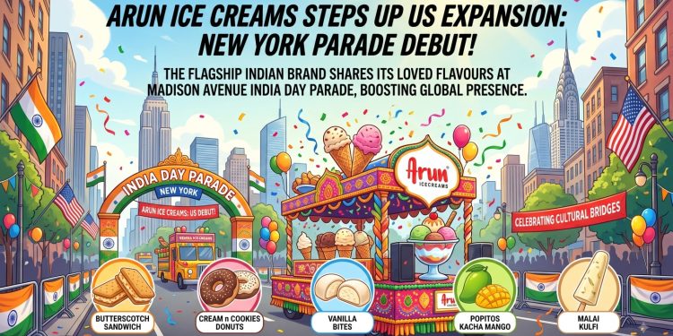 Arun Icecreams makes New York parade debut, steps up US expansion