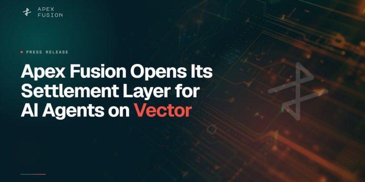 Sourced, Completed, Verified: Apex Fusion Opens Its Settlement Layer for AI Agents