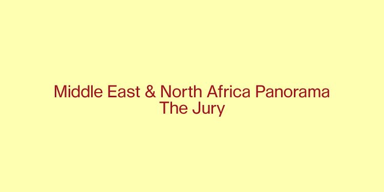 Jury Announcement Mena Panorama Regional Open Call