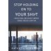 Kathryn McKnight’s Motivational Guide “Stop Holding On To Your SHIfT” To Be Displayed at Upcoming Book Festival at Printers Row in Chicago