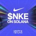 Nike Stock Goes Onchain as $NKE Launches on Solana Through Sunrise