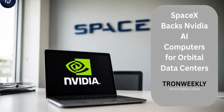 SpaceX Backs Nvidia AI Computers for Orbital Data Centers