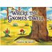 Kindness Comes Full Circle in Diane M. Reed’s Enchanting Children’s Book “Where the Gnomes Dwell”