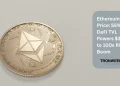Ethereum Price: 55% DeFi TVL Powers $32B to 100x RWA Boom